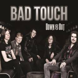 Bad Touch : Down and Out